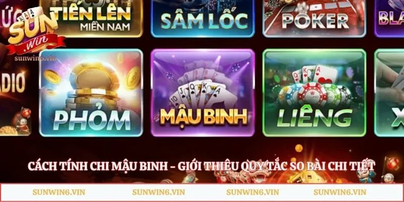 Cách Tính Chi Mậu Binh - Giới Thiệu Quy Tắc So Bài Chi Tiết