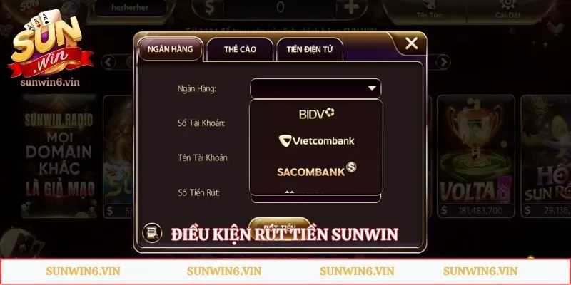 Rút Tiền Sunwin - Quy Trình Thực Hiện Và Lưu Ý Quan Trọng 1 Điều kiện rút tiền Sunwin