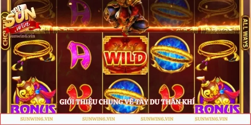 Giới thiệu chung về tây du thần khí