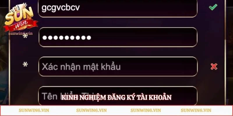 Đăng Ký Sunwin - Hướng Dẫn Các Bước Thực Hiện Chi Tiết 5 Kinh nghiệm đăng ký tài khoản