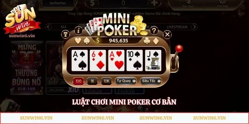Mini Poker – Game Bài Đơn Giản, Dễ Chơi Cho Người Mới 1 Luật chơi Mini Poker cơ bản