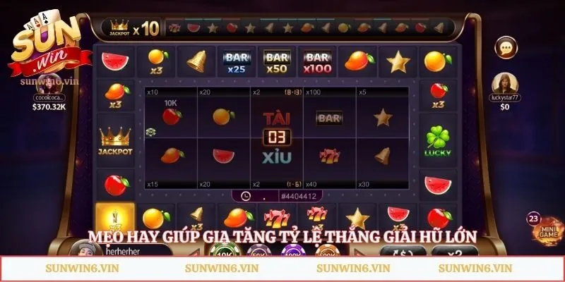 Xèng 777 Sunwin - Siêu Phẩm Đỉnh Cao May Mắn Thắng Lớn 4 Mẹo hay giúp gia tăng tỷ lệ thắng giải hũ lớn